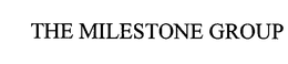 THE MILESTONE GROUP trademark