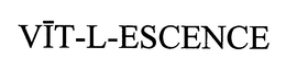 VIT-L-ESCENCE trademark