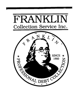 FRANKLIN COLLECTION SERVICE INC. FRANKLIN PROFESSIONAL DEBT COLLECTION SINCE 1980 trademark
