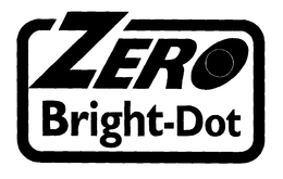 ZERO BRIGHT-DOT trademark