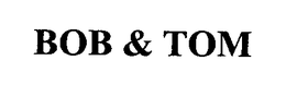 BOB & TOM trademark