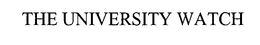 THE UNIVERSITY WATCH trademark