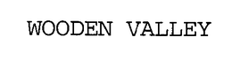 WOODEN VALLEY trademark