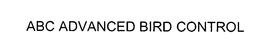 ABC ADVANCED BIRD CONTROL trademark