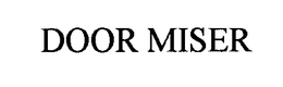 DOOR MISER trademark