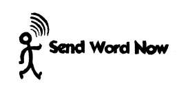 SEND WORD NOW trademark