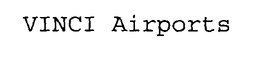 VINCI AIRPORTS trademark