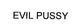 EVIL PUSSY trademark