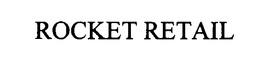 ROCKET RETAIL trademark