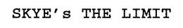 SKYE'S THE LIMIT trademark