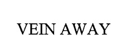 VEIN AWAY trademark