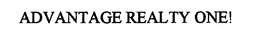 ADVANTAGE REALTY ONE! trademark