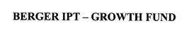 BERGER IPT - GROWTH FUND trademark