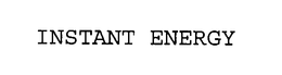 INSTANT ENERGY trademark
