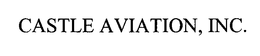 CASTLE AVIATION, INC. trademark