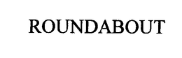 ROUNDABOUT trademark