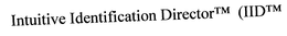 INTUITIVE IDENTIFICATION DIRECTOR (IID trademark