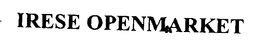 IRESE OPEN MARKET trademark