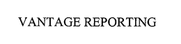 VANTAGE REPORTING trademark