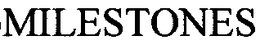 S:) MILESTONES trademark