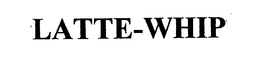 LATTE-WHIP trademark
