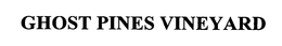 GHOST PINES VINEYARD trademark