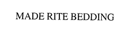 MADE RITE BEDDING trademark