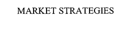 MARKET STRATEGIES trademark