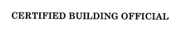 CERTIFIED BUILDING OFFICIAL trademark