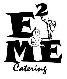 E2 & ME CATERING trademark