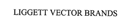 LIGGETT VECTOR BRANDS trademark
