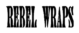 REBEL WRAPS trademark