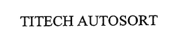 TITECH AUTOSORT trademark