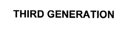 THIRD GENERATION trademark