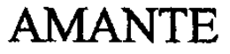 AMANTE trademark