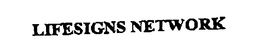 LIFESIGNS NETWORK trademark