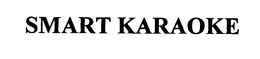 SMART KARAOKE trademark