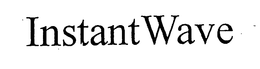INSTANTWAVE trademark