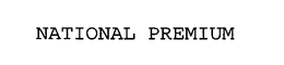 NATIONAL PREMIUM trademark