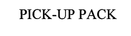 PICK-UP PACK trademark