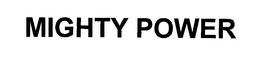 MIGHTY POWER trademark