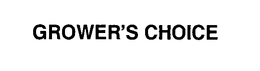 GROWER'S CHOICE trademark