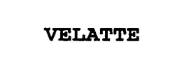 VELATTE trademark