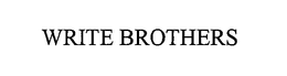 WRITE BROTHERS trademark