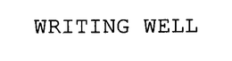 WRITING WELL trademark