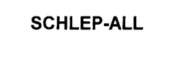 SCHLEP-ALL trademark