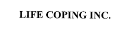 LIFE COPING INC. trademark