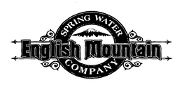ENGLISH MOUNTAIN SPRING WATER COMPANY trademark