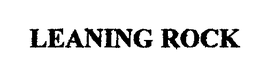 LEANING ROCK trademark