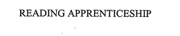 READING APPRENTICESHIP trademark
